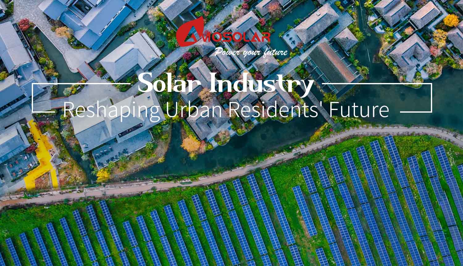 Renewable Solar Energy: Reshaping Urban Residents' Future